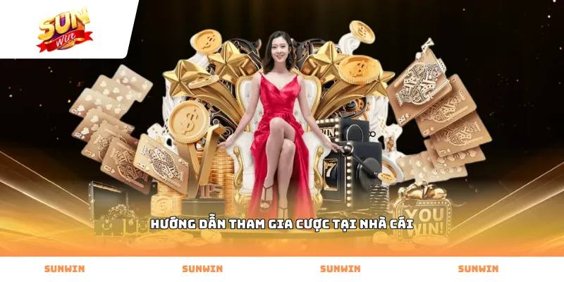 Hướng dẫn tham gia cược tại nhà cái